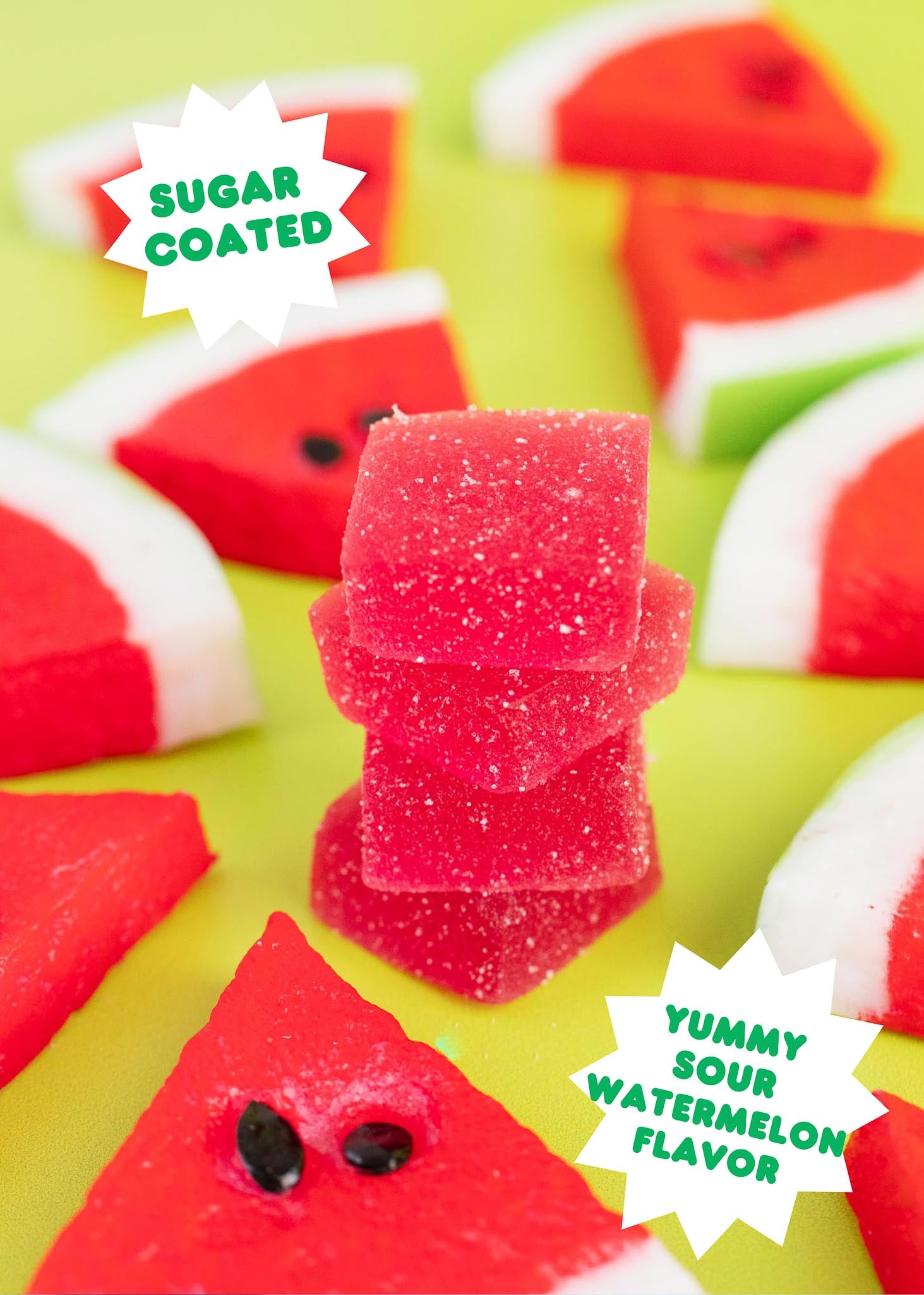 Gummy watermelon slices with a stack of gummies on a green background, labeled 'Sugar Coated' and 'Yummy Sour Watermelon Flavor'.
